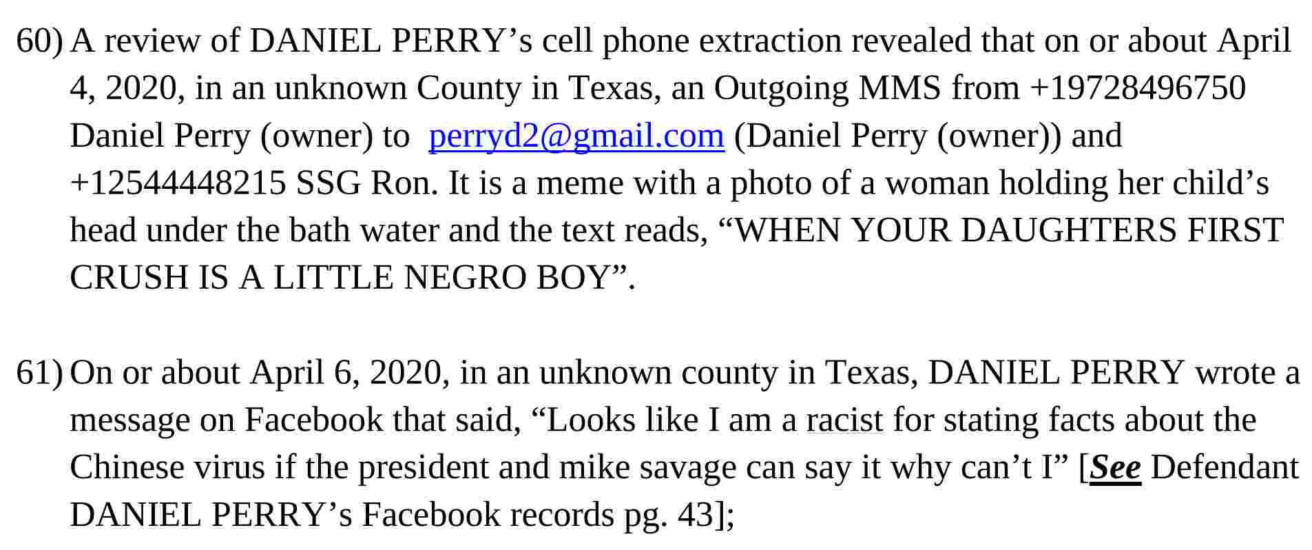 Daniel Perry joking about a mother killing her child
        because their “first crush is a little black boy”